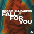 Boogie Hill Faders - Fall For You