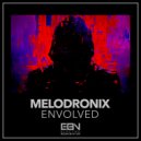 Melodronix - Envolved (Original Mix)