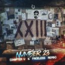 Chapter V, Faceless feat. Rooler, Sasha F - Number 23 (Chapter V & Faceless Remix)