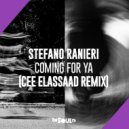 Stefano Ranieri - Coming For Ya (Cee ElAssaad Beats Mix)