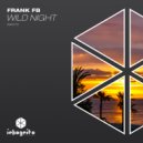 Frank FB - Wild Night (Extended Mix)