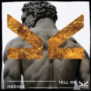 Medina (US) - Tell Me (Original Mix)