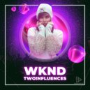 TWO!NFLUENCES - WKND (Original Mix)