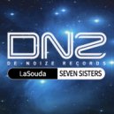 LaSouda - Seven Sisters (Original Mix)