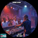 N9ne Lives - Do It My Way (Original Mix)