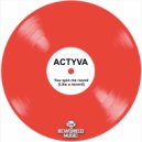 ACTYVA - You Spin Me Round (Like A Record) (Instrumental Mix)