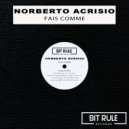 Norberto Acrisio - Fais Comme (Radio Edit)
