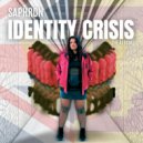 Saphron - Identity Crisis
