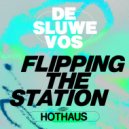 De Sluwe Vos - Flipping The Station (Original Mix)