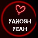 Yanosh - Yeah