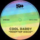 Cool Daddy, Seb Skalski - Rooftop Disco (Seb Skalski Remix)