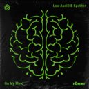 Low Audi0, Spekter - On My Mind (Original Mix)