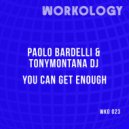 Paolo Bardelli & TonyMontana dj - YOU CAN GET ENOUGH (Club Mix)