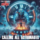 Calling All Astronauts - Time To Party (David CAA Remix) (Time To Party (David CAA Remix))
