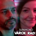 Supamono - Várok Rád! (Rádió Verzió)