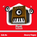 Erik Bo - Groovy Vogue (Original Mix)