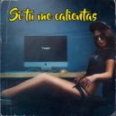 Yampier - Si tú me calientas