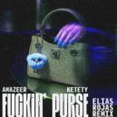 Amazeer & Ketety & Elias Rojas - Fuckin\' Purse (Elias Rojas Extended Remix)