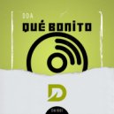 DDA - Que bonito (Original Mix)