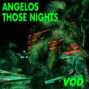 Angelos - Those Nights (Original Mix)