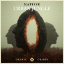 Matizze - Urban Jungle (Extended Mix)