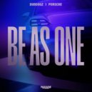 Dubdogz, Porsche Brasil - Be As One (Original Mix)