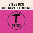 Steve Tosi - Just Can\'t Get Enough (Original Mix)