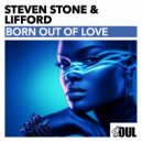 Steven Stone, Lifford - Born Out Of Love (Original Mix)