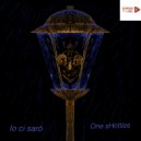 One SHotties - Io ci sarò ()