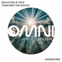 Eschaton & TRC2 - Towards the Sun (Original Mix)