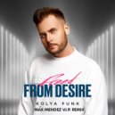 Kolya Funk - Freed from Desire (Max Mendez V.I.P. Remix)