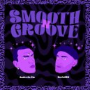 Andre Go iLLa - Smooth N Groove ()