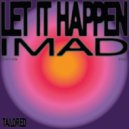 Imad - Let It Happen