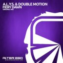A.L.Y.S. & Double Motion - Fiery Dawn