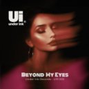 Under Ink - Beyond My Eyes (Original Mix)