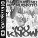 Blackmond, Manxito - You Know (Original Mix)
