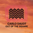 Carlo Daudt - Out Of The Square ()