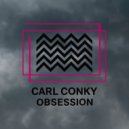 Carl Conky - Obsession ()
