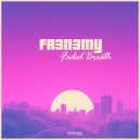 Fr3n3my - Faded Breath ()