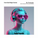 Coco Dj  &  Diego Cuevas  - No Pretender (Xavi Carrique & Kim Sanz 2025 Mix)