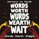 BONNETTE DA BANDIT - WURDS WEARTH WAIT (W.W.W.) ()