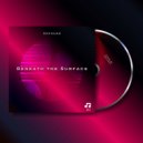 Unfound SA - Beneath the Surface (Original Mix)