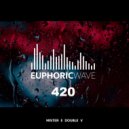 Mister E Double V - Euphoric Wave vol.420 (05-11-2025)