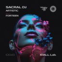 SACRAL DJ - Artistic (FORTEEN Remix)