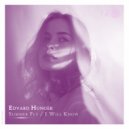 Edvard Hunger - I Will Know (Original Mix)