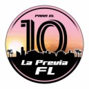 La Previa FL - Para el 10 ()