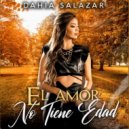 Dahia Salazar - El Amor no Tiene Edad ()