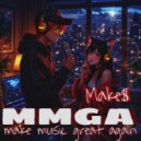 Make$ - MMGA(makemusicgreatagainagain) ()
