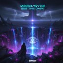 Meed / Syde - See the dark ()