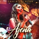 Dahia Salazar - Ajena ()